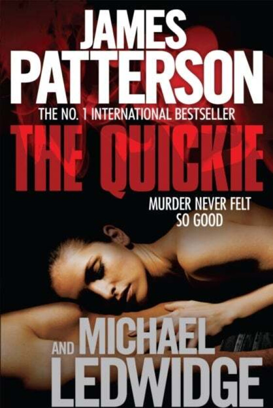 The Quickie av James Patterson, Michael Ledwidge