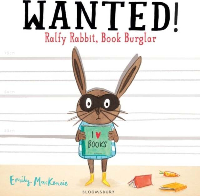 Wanted! Ralfy Rabbit, Book Burglar av Emily MacKenzie