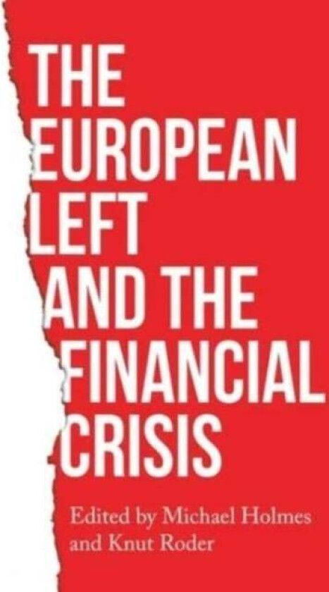 The European Left and the Financial Crisis