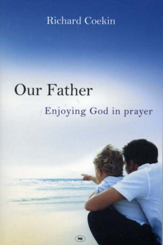 Our Father av Richard (Author) Coekin