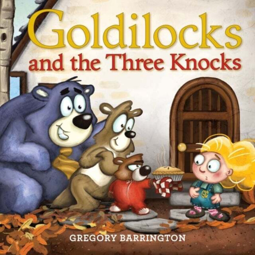 Goldilocks and the Three Knocks av Gregory Barrington