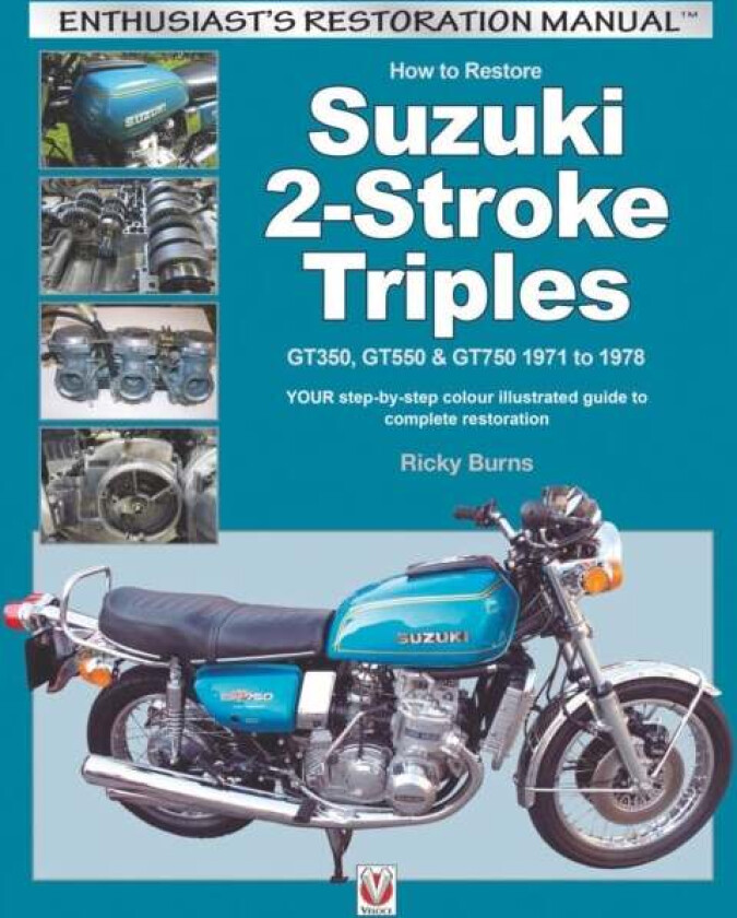 How to Restore Suzuki 2-Stroke Triples av Ricky Burns