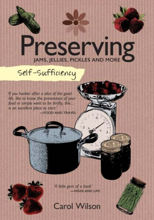 Self-Sufficiency: Preserving av Carol Wilson