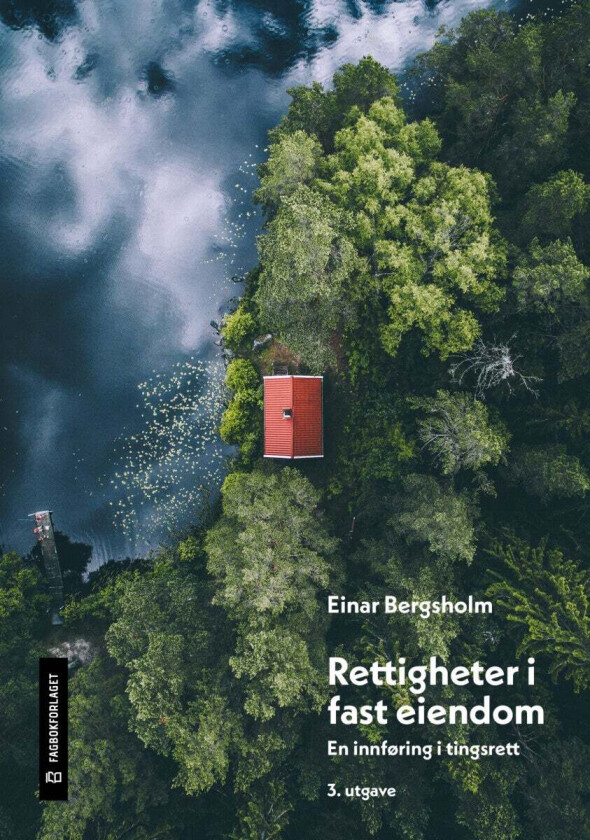 Rettigheter i fast eiendom av Einar Bergsholm