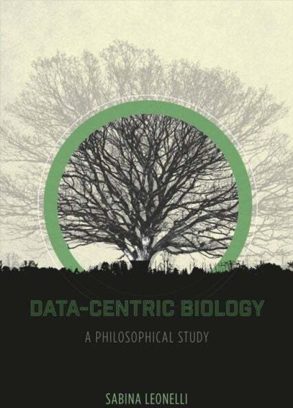 Data-Centric Biology av Sabina Leonelli