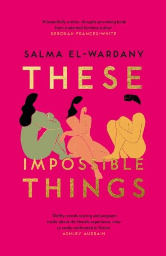 These Impossible Things av Salma El-Wardany