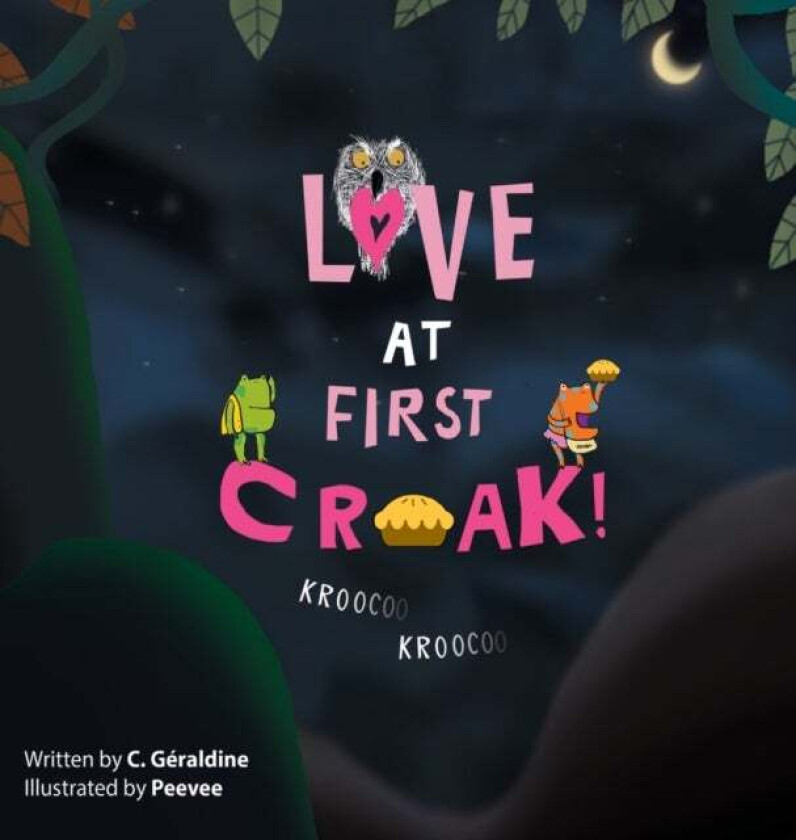 Love at First Croak! av C Geraldine