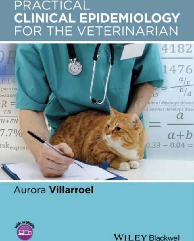 Practical Clinical Epidemiology for the Veterinarian av Aurora (Athyr Vet LLC Corvallis Oregon USA) Villarroel