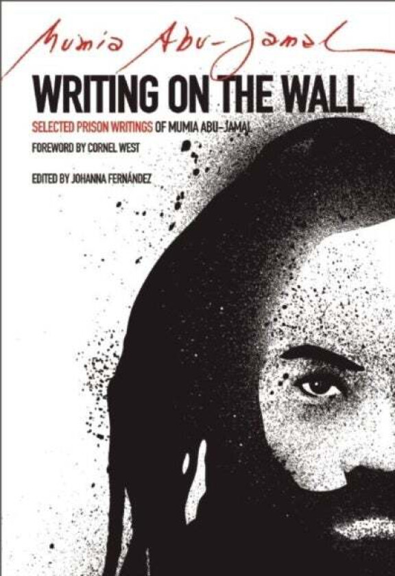 Writing on the Wall av Mumia Abu Jamal