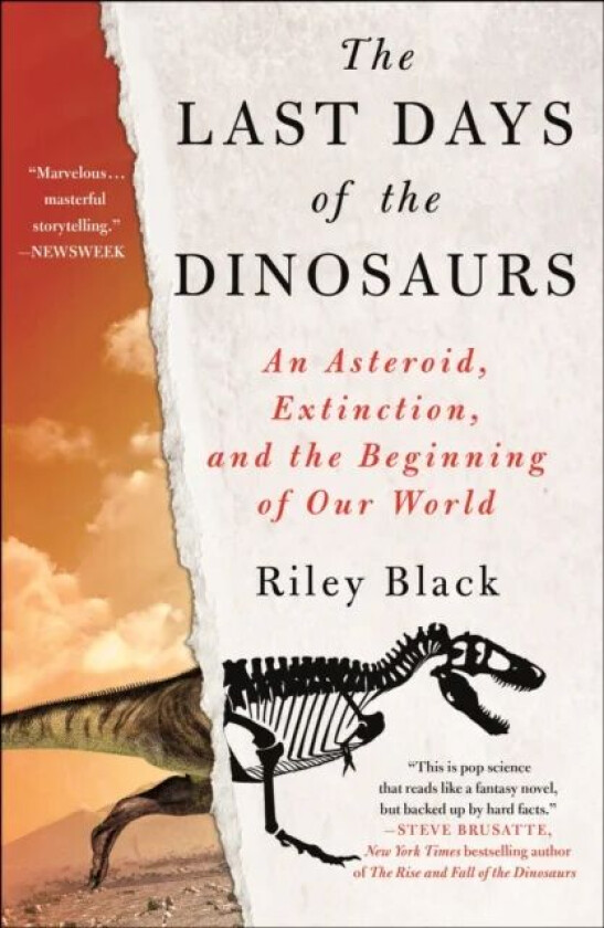 The Last Days of the Dinosaurs av Riley Black