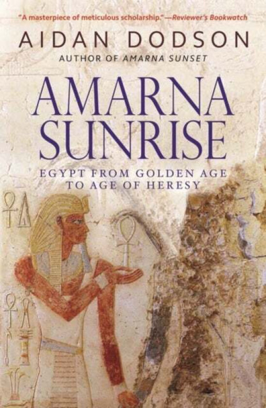 Amarna Sunrise av Aidan Dodson