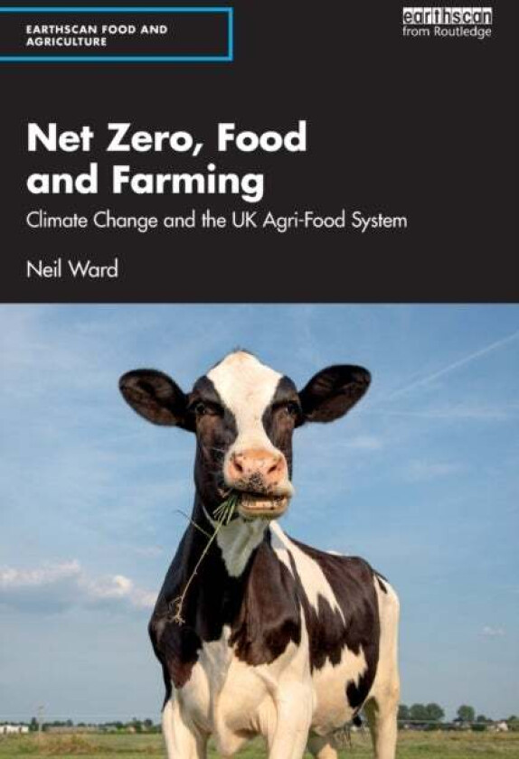 Net Zero, Food and Farming av Neil Ward