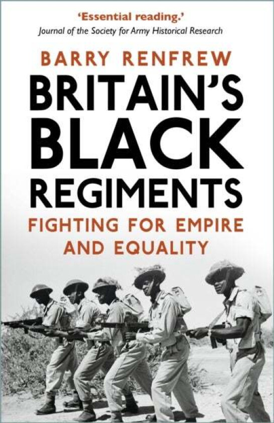 Britain's Black Regiments av Barry Renfrew