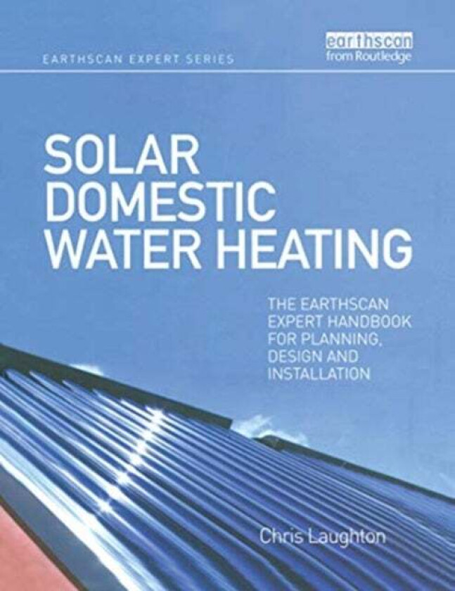 Solar Domestic Water Heating av Chris Laughton