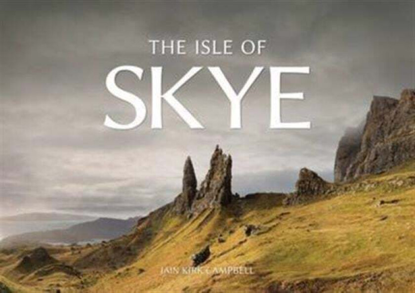 The Isle of Skye av Iain Kirk Campbell