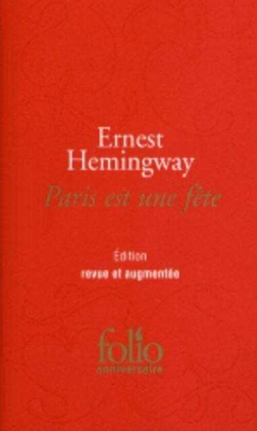 Paris est une fete av Ernest Hemingway