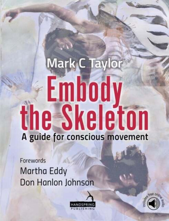 Embody the Skeleton av Mark Taylor