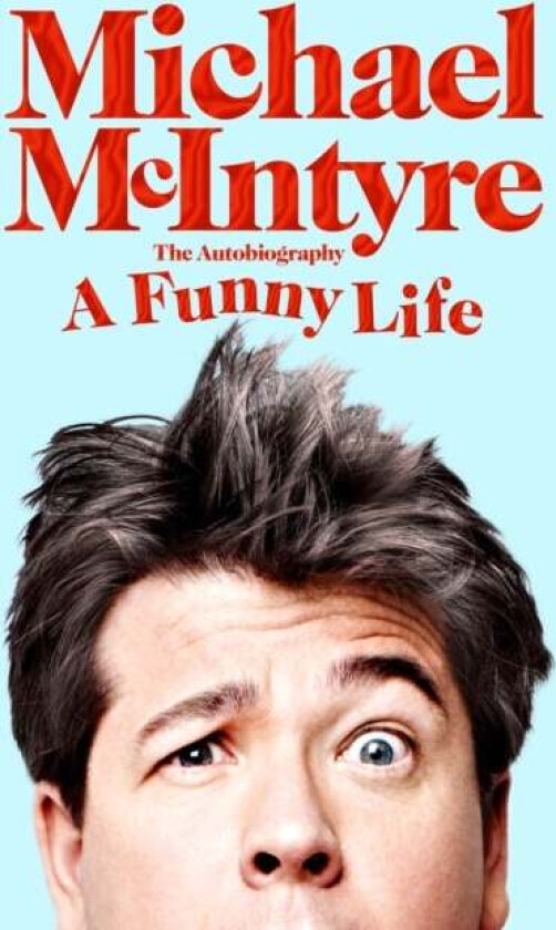 A Funny Life av Michael McIntyre