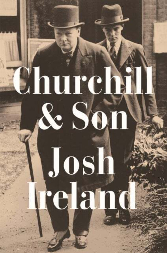Churchill & Son av Josh Ireland