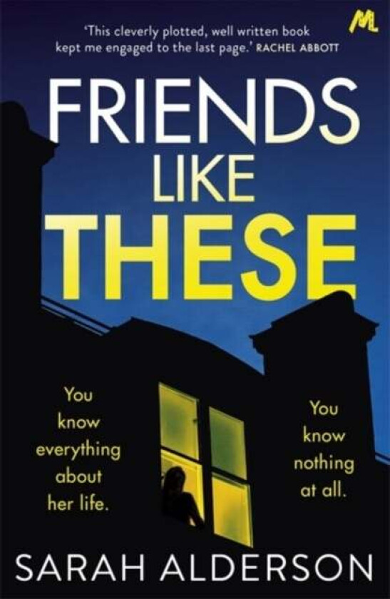 Friends Like These Av Sarah Alderson