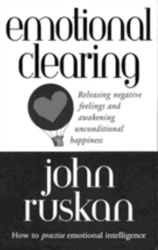 Emotional Clearing av John Ruskan, Ruskan