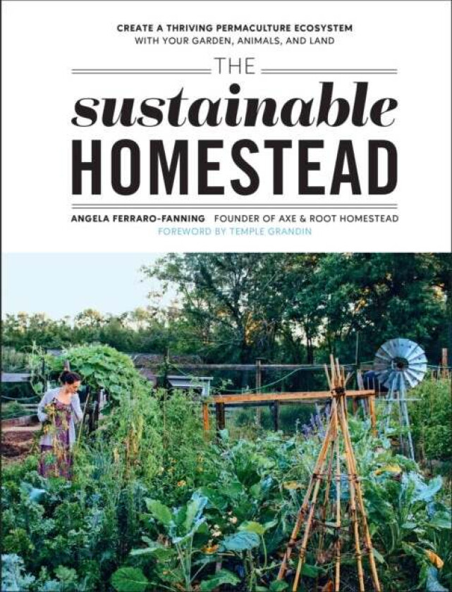 The Sustainable Homestead av Angela Ferraro-Fanning