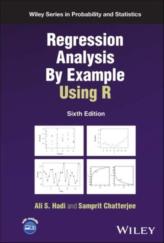 Regression Analysis By Example Using R av Ali S. (Cornell University Ithaca) Hadi, Samprit (New York University) Chatterjee