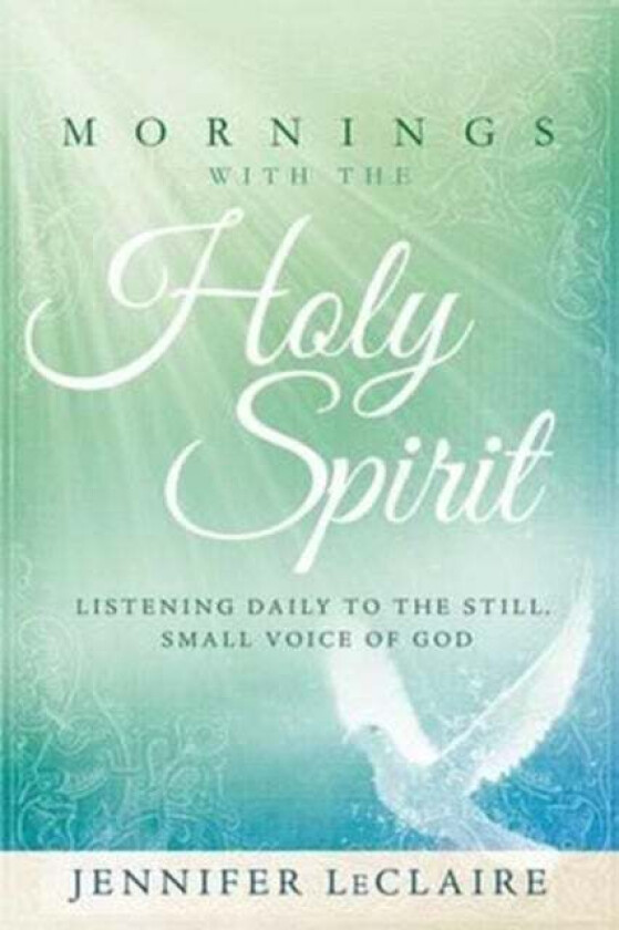 Mornings With The Holy Spirit av Jennifer Leclaire