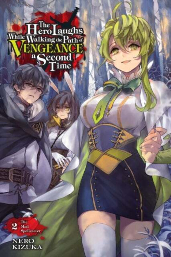 The Hero Laughs While Walking the Path of Vengeance a Second Time, Vol. 2 (light novel) av Kizuka Nero