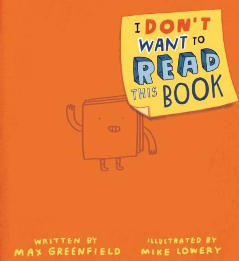 I Don't Want to Read This Book av Max Greenfield