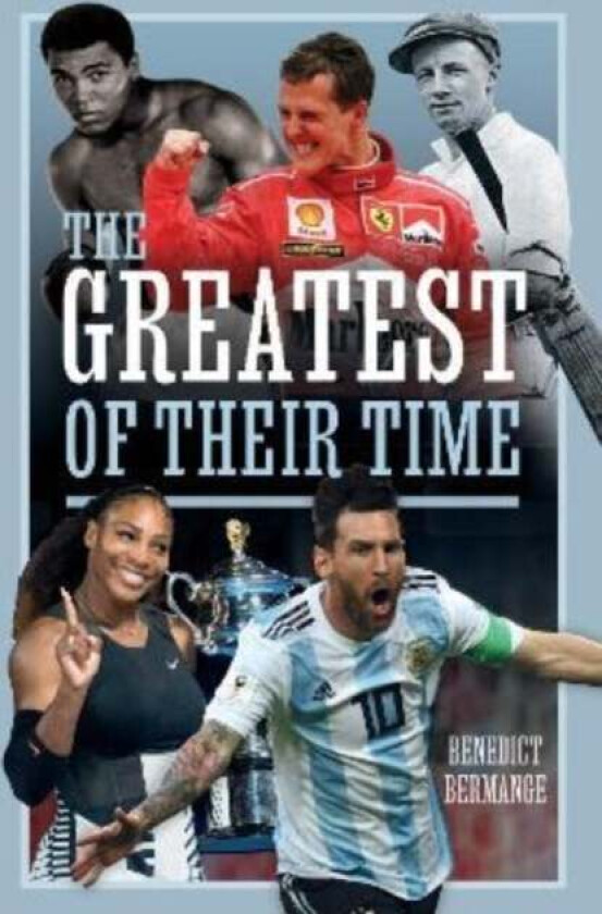 The Greatest of their Time av Benedict Bermange