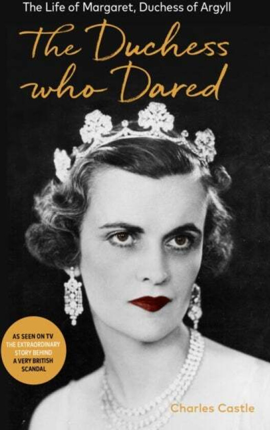 The Duchess Who Dared av Charles Castle