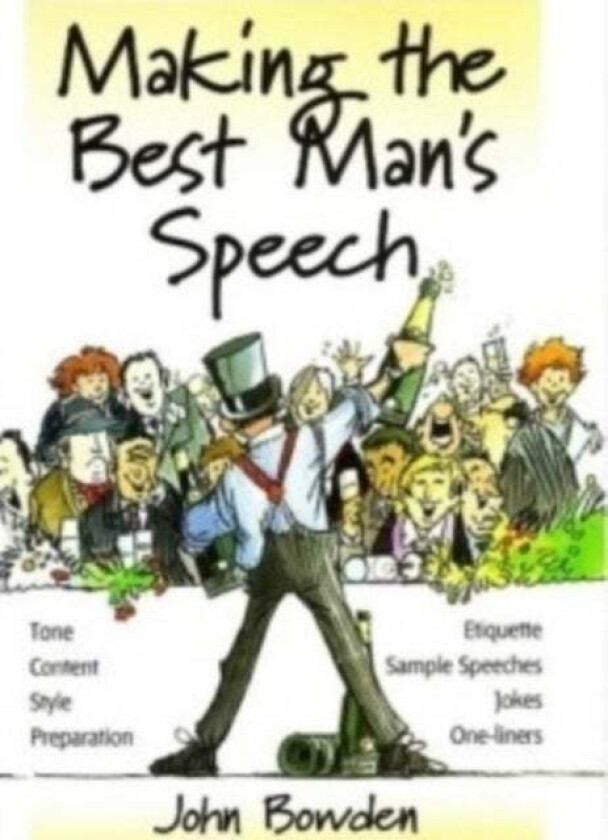 Making the Best Man's Speech, 2nd Edition av John Bowden
