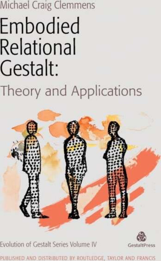 Embodied Relational Gestalt av Michael Craig Clemmens