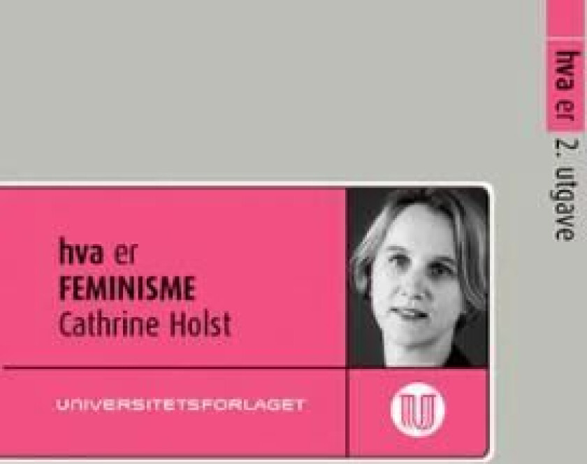 Hva er feminisme av Cathrine Holst