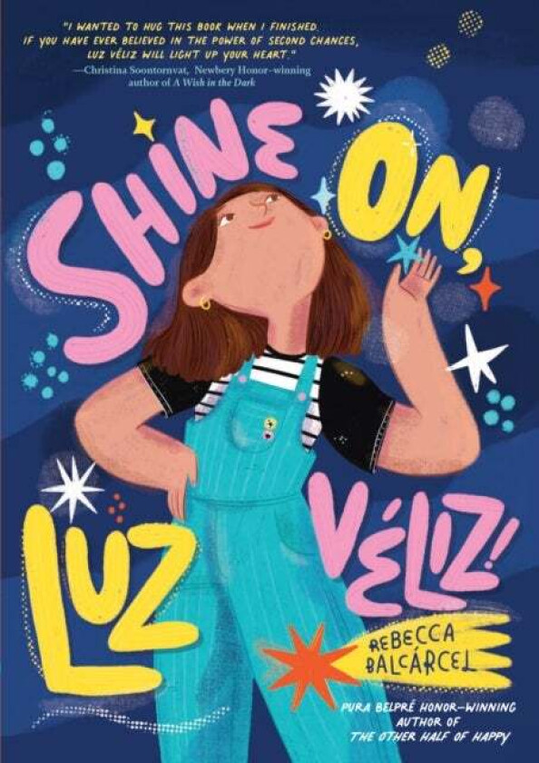 Shine On, Luz Veliz! av Rebecca Balcarcel