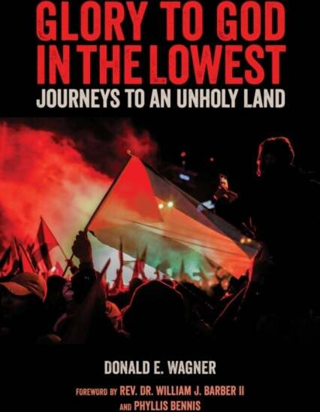 Glory To God In The Lowest av Donald E. Wagner, William Barber