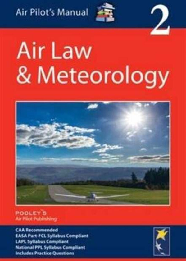 Air Pilot's Manual: Air Law & Meteorology