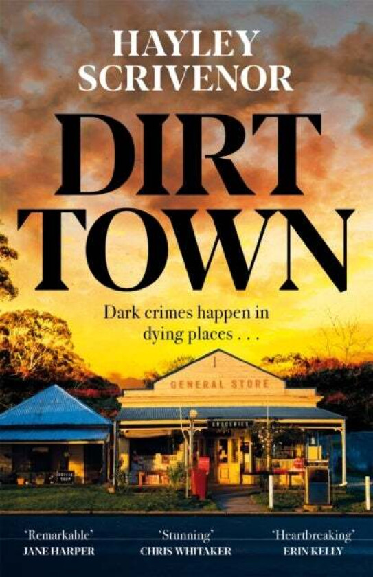 Dirt Town av Hayley Scrivenor