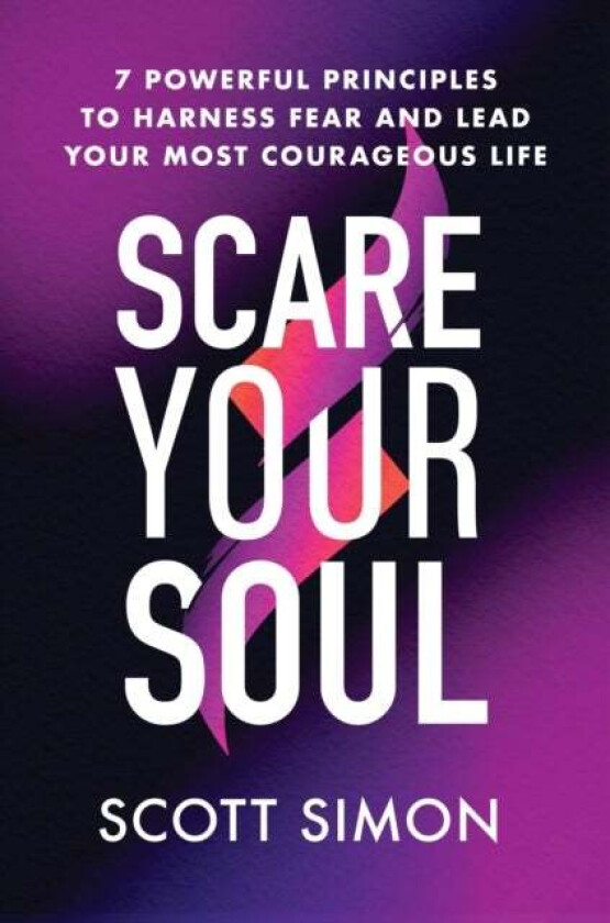 Scare Your Soul av Scott Simon