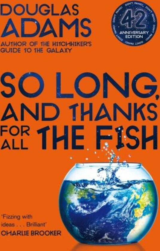 So long, and thanks for all the fish av Douglas Adams