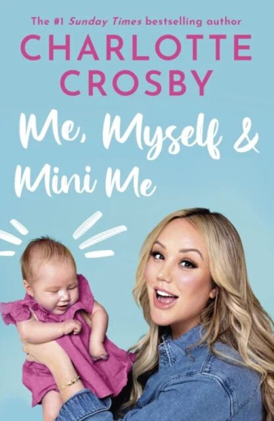Me, Myself and Mini Me av Charlotte Crosby