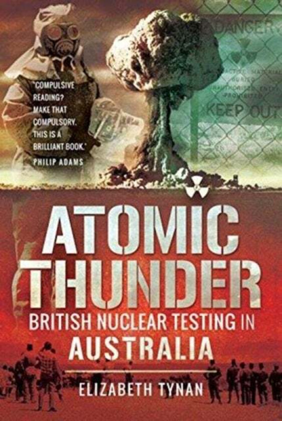 Atomic Thunder av Dr Elizabeth Tynan