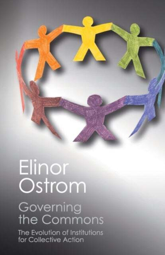 Governing the Commons av Elinor Ostrom