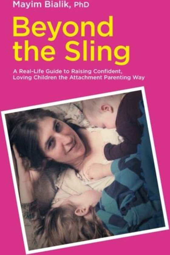 Beyond the Sling av Mayim Bialik