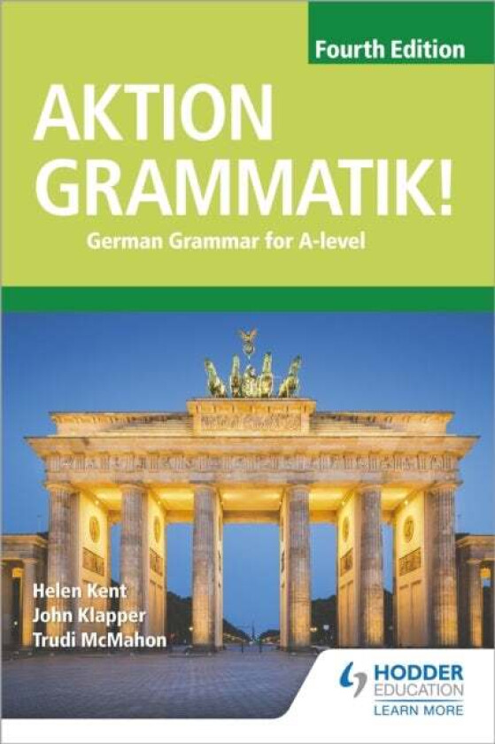 Aktion Grammatik! Fourth Edition av John Klapper, Helen Kent