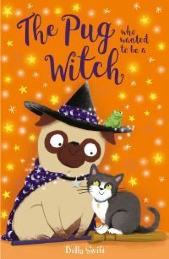 The Pug who wanted to be a Witch av Bella Swift