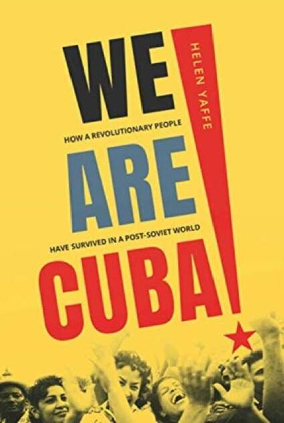 We Are Cuba! av Helen Yaffe