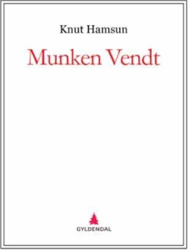 Munken Vendt av Knut Hamsun