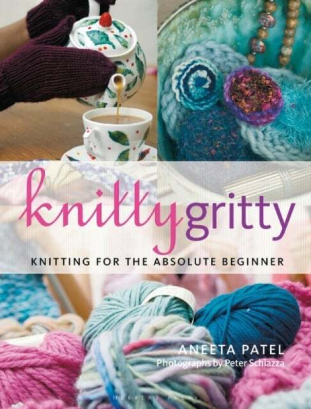 Knitty Gritty av Aneeta Patel